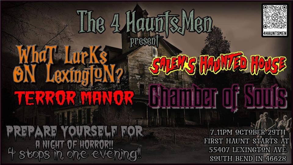 4 Hauntsmen present WhaT LurKs ON LexingtoN, Salems Haunted House