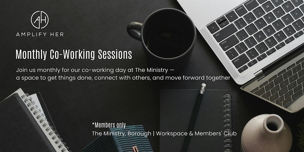 Amplify Her: Monthly Co-Working Sessions