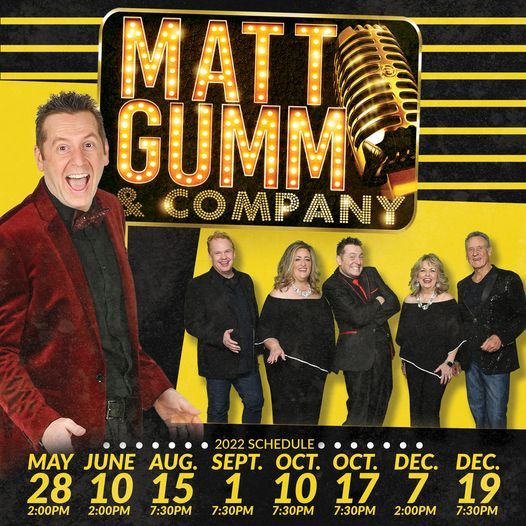 Matt Gumm and Company Clay Cooper Theatre, Branson, MO May 28 to
