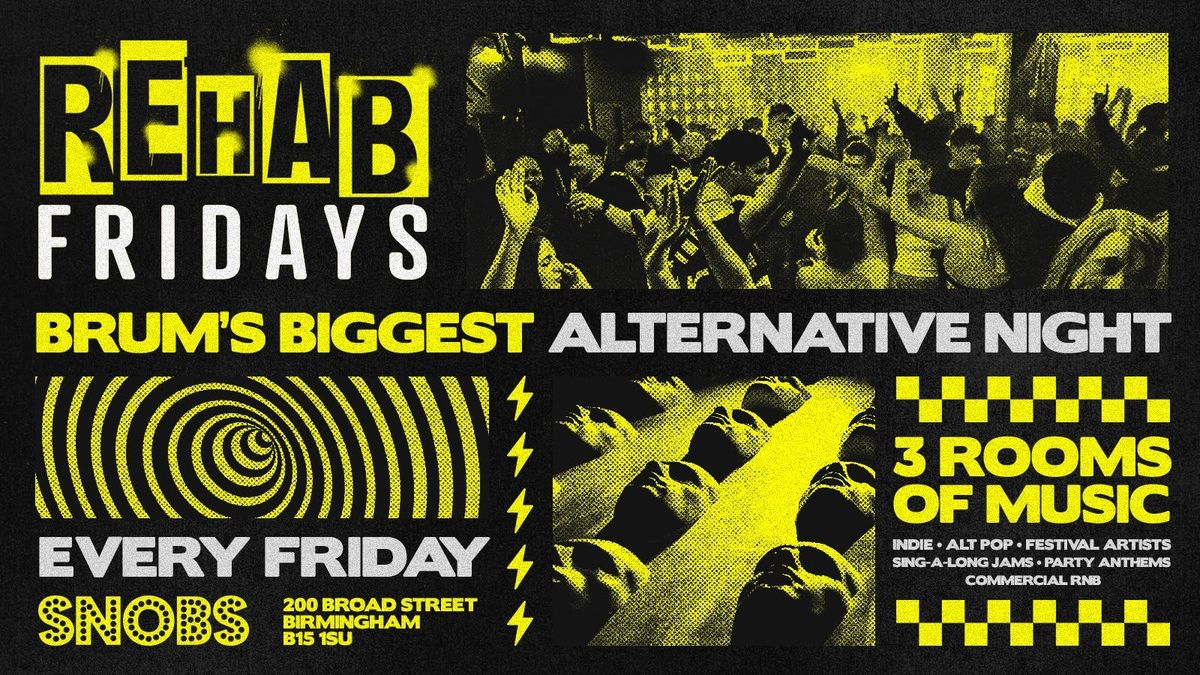 Rehab Friday @ Snobs \ud83d\udca5 15\/08