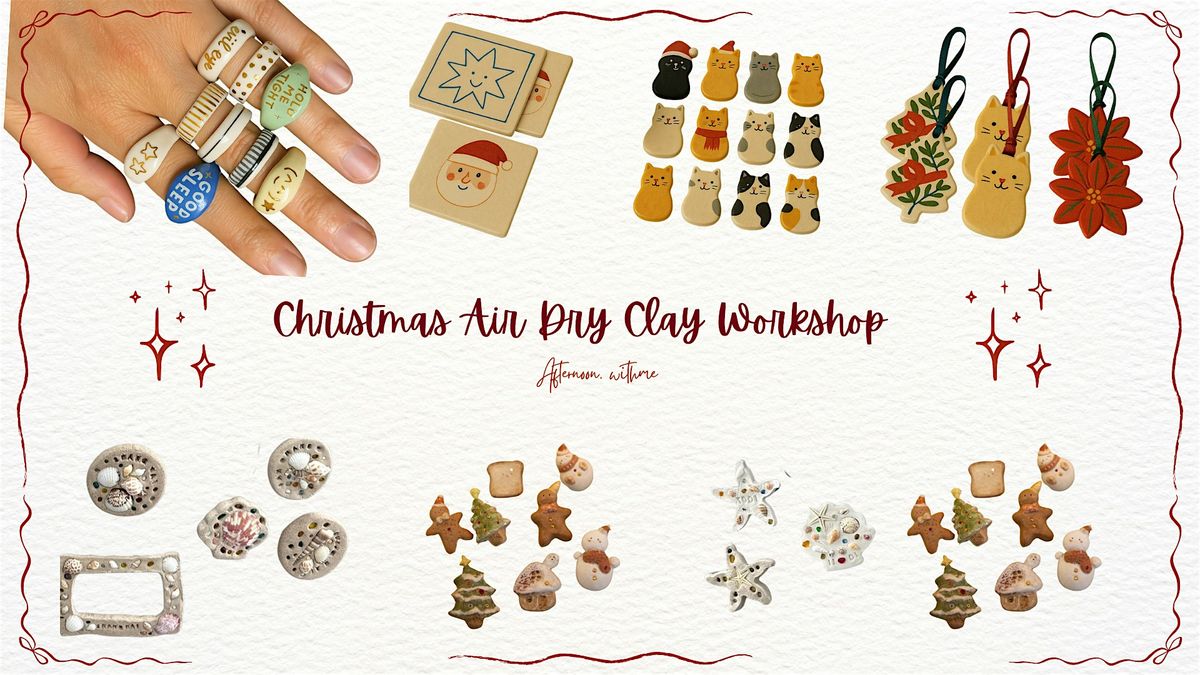 Afternoon WithMe: Christmas Air Dry Clay Workshop