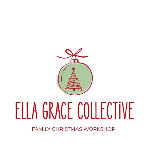 Ella Grace Family Christmas Workshop