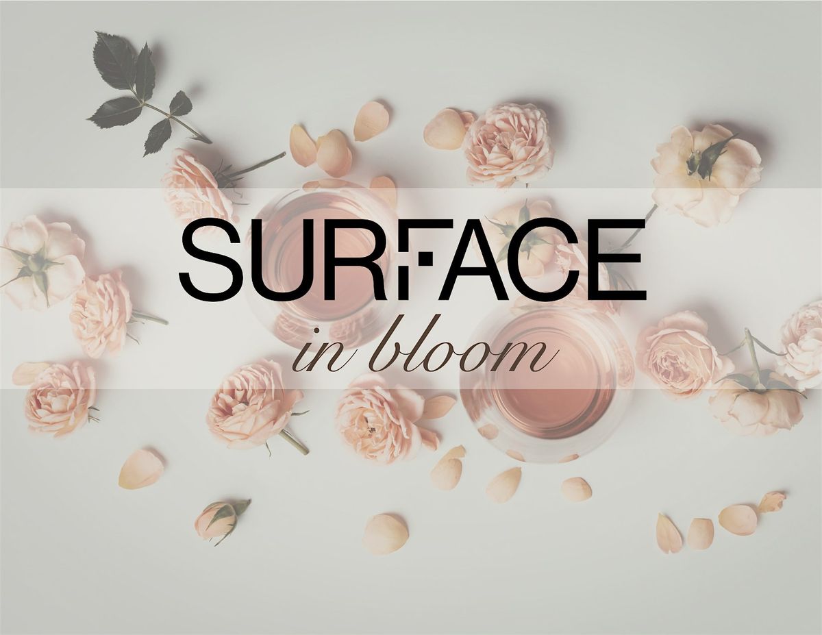 SURFACE in Bloom