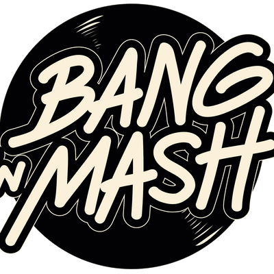 Bang 'n Mash