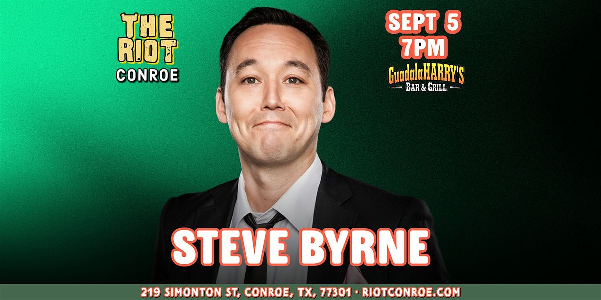 Comedian Steve Byrne (The Late Show & Jimmy Kimmel) Live in Conroe
