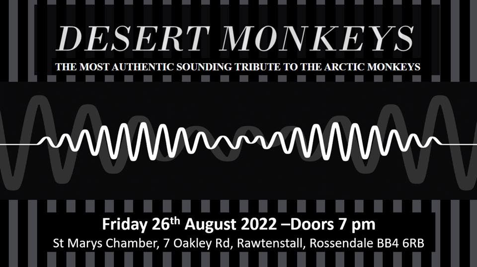 The Desert Monkeys Live at St Mary Chamber Rawtenstall