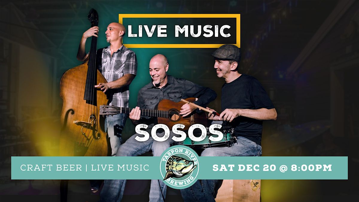 FREE Live Music | SOSOS