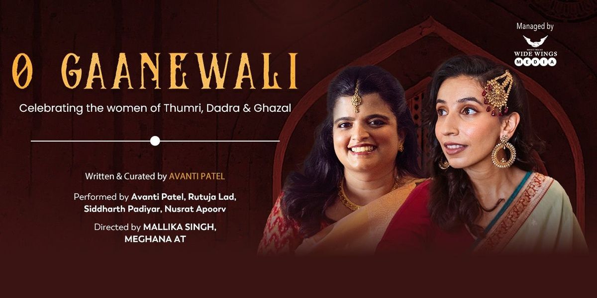 Avanti Patel's O GAANEWALI