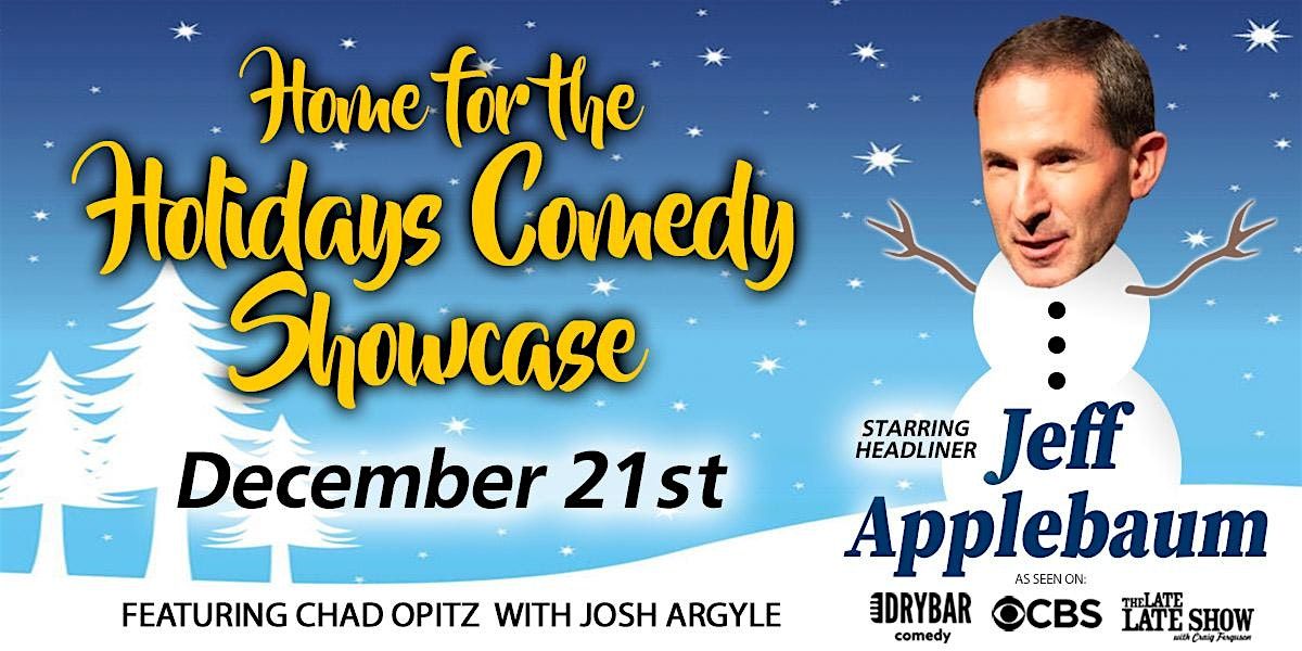 Home for the Holidays Showcase starring Jeff Applebaum