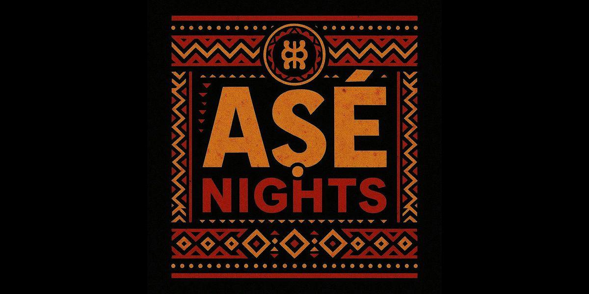 uMoya Club Presents: A\u1e63\u00e9(Ah-Shay) Nights. A night of pure Afro energy.