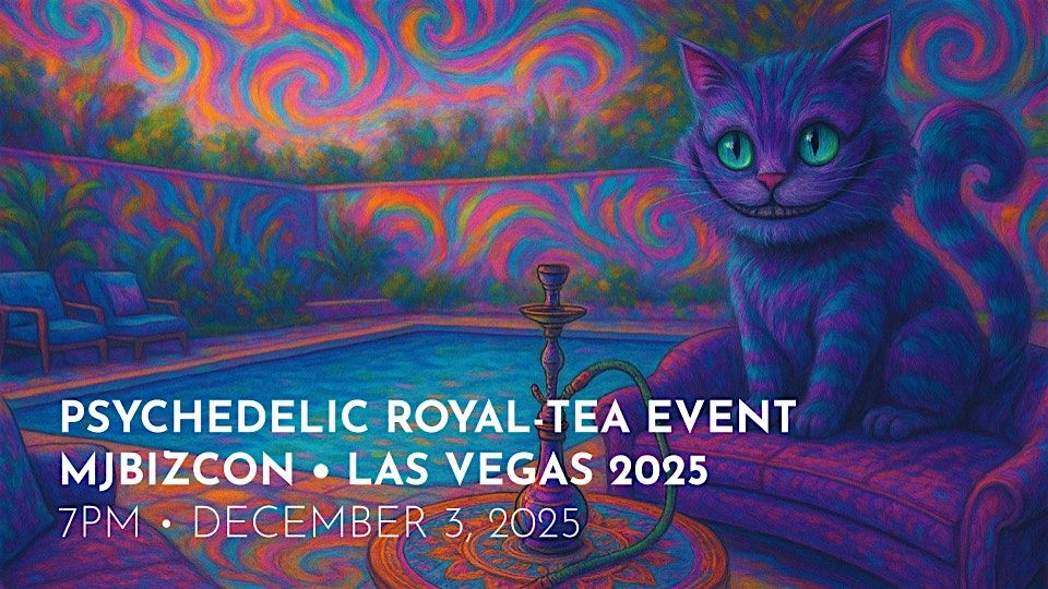 Psychedelic Royal-Tea (Wed. 12\/03 with District216)