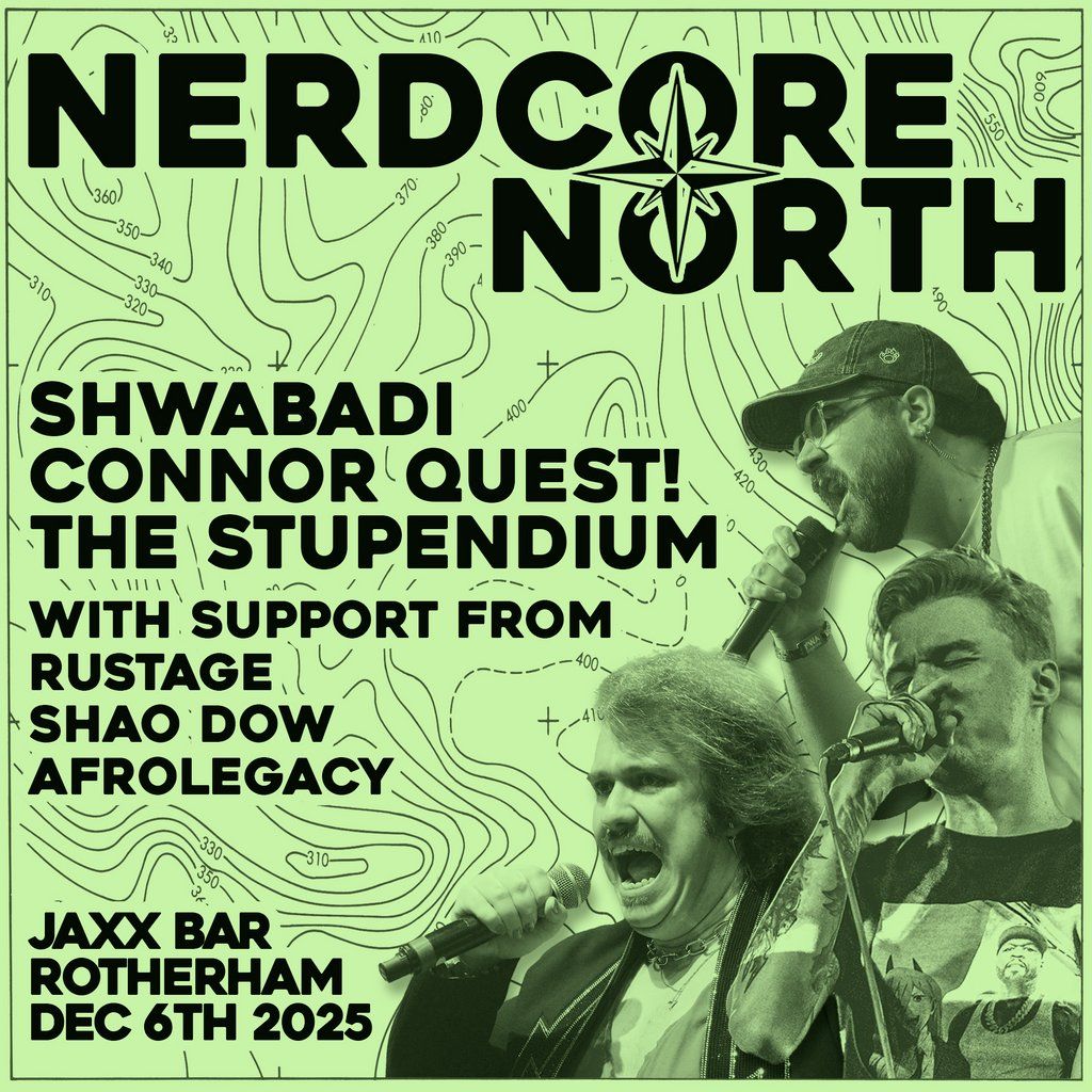 Nerdcore North - Shwabadi, The Stupendium & Connor Quest!