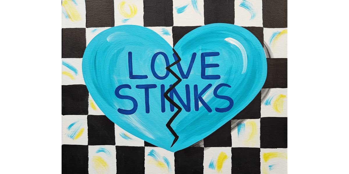 Love Stinks - Paint and Sip in Tyler | Classpop!\u2122
