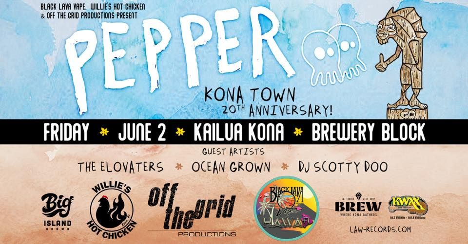PEPPER Live in Kona