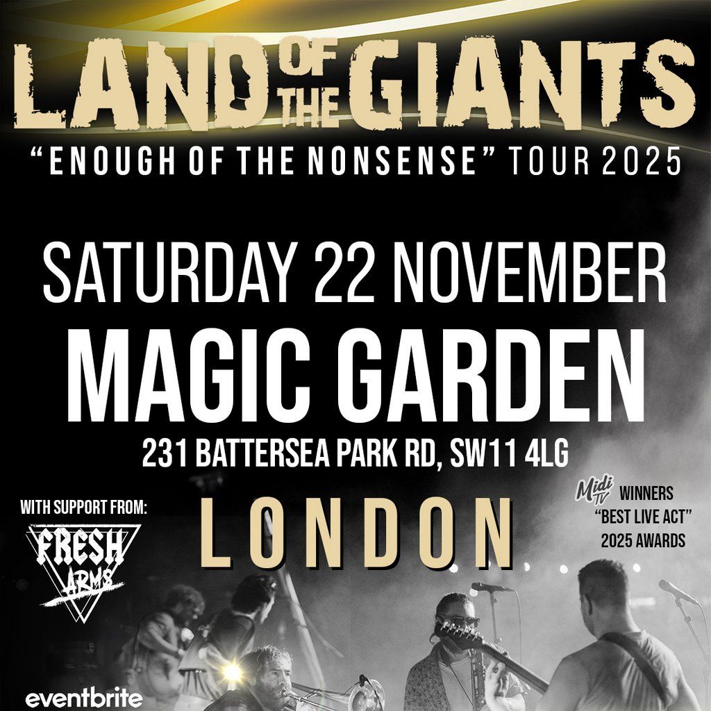 Land of the Giants @ The Magic Garden, London
