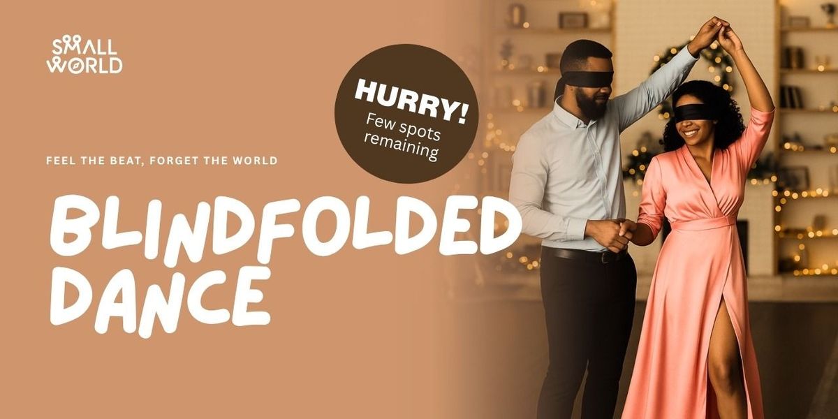 Blindfolded Dance