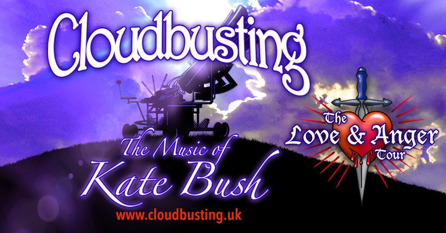 Cloudbusting - The Music of Kate Bush: 'Love & Anger Tour'