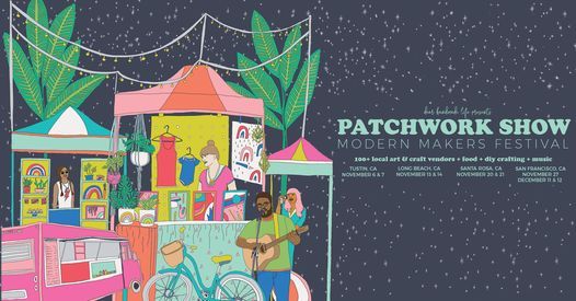 Patchwork Show Makers Market San Francisco - Fall 2021