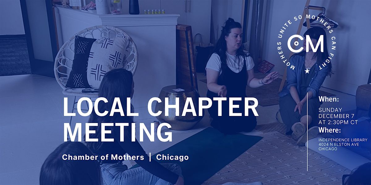 CHICAGO- Chamber of Mothers Local Chapter Meeting