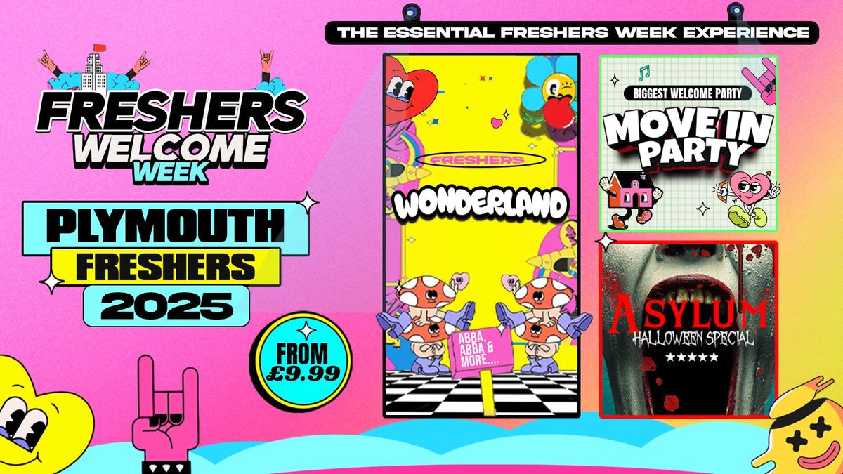 PLYMOUTH WELCOME WEEK 2025\ud83c\udf93\u26a1 3 EVENTS Save \u00a3\u00a3\u00a3 - Plymouth's Biggest Freshers Events!\ud83d\udc96