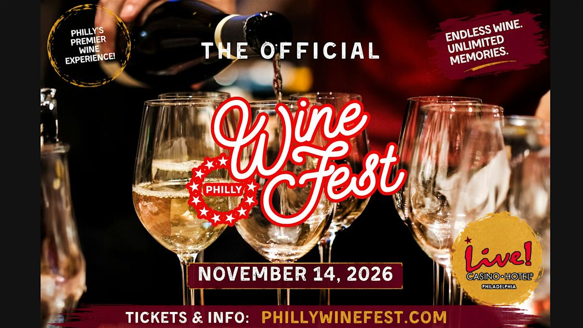 Philly Wine Fest! Fall Edition