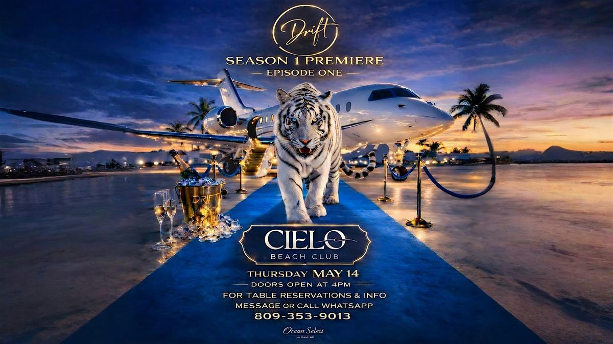 DRIFT: Episode 1 - Cielo Beach Club Rooftop Day Party