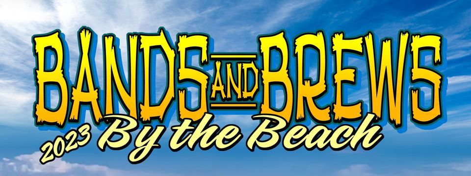 2023 Bands and Brews by the Beach | London Bridge Beach Park, Lake ...