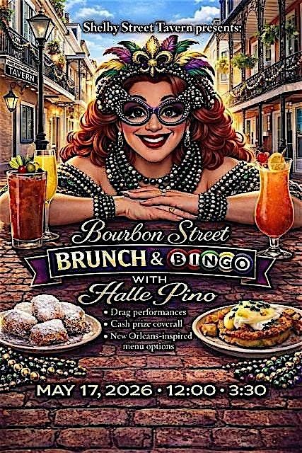 Shelby Street Tavern Presents: Bourbon Street Brunch & Bingo w\/Halle Pino