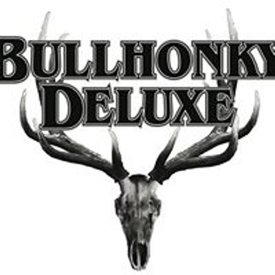 Bullhonky Deluxe