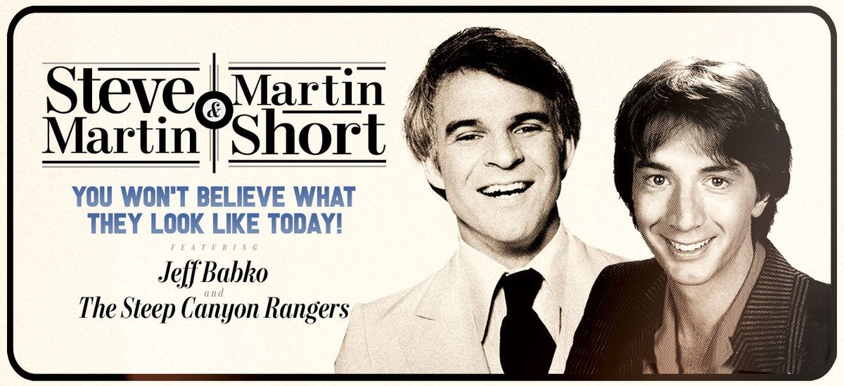 Steve Martin and Martin Short - In Conversation at Akron Civic Theatre