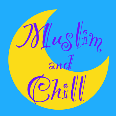 Muslim and Chill