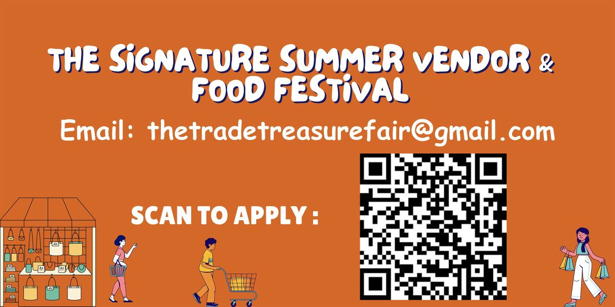 The Signature Summer Vendor & Food Festival