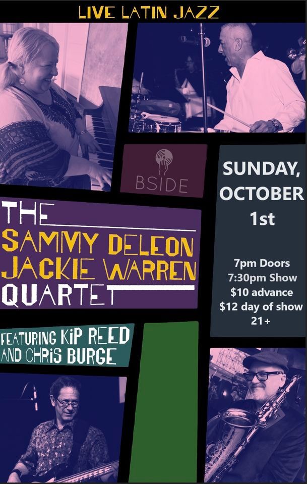 THE SAMMY DELEON AND JACKIE WARREN QUARTET, WITH KIP REED & CHRIS BURGE