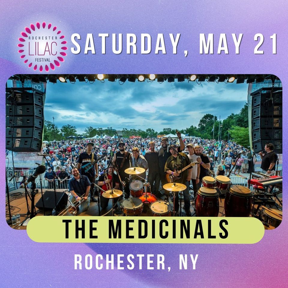 The Medicinals Lilac Festival 2022 FREE SHOW Rochester Lilac