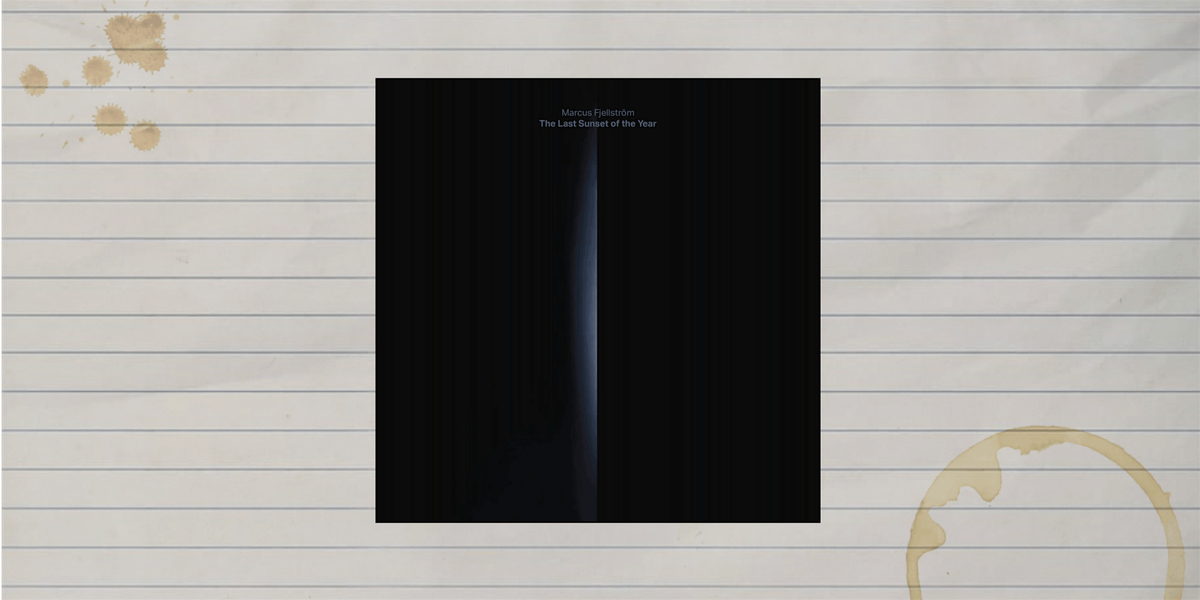 Writing to music from... Last Sunset of the Year