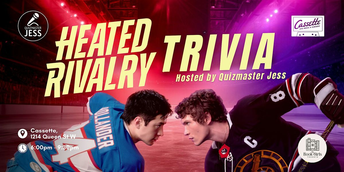 Heated Rivalry Contest Heated Rivalry Trivia at Cassette at Gladstone House, Toronto on 23rd ...