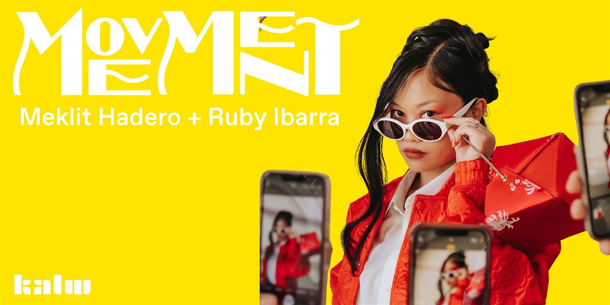 MOVEMENT with Meklit Hadero + Ruby Ibarra