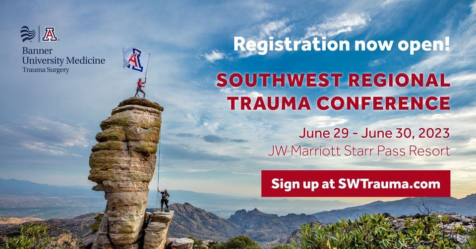 Southwest Regional Trauma Conference 2025 JW Marriott Tucson Starr