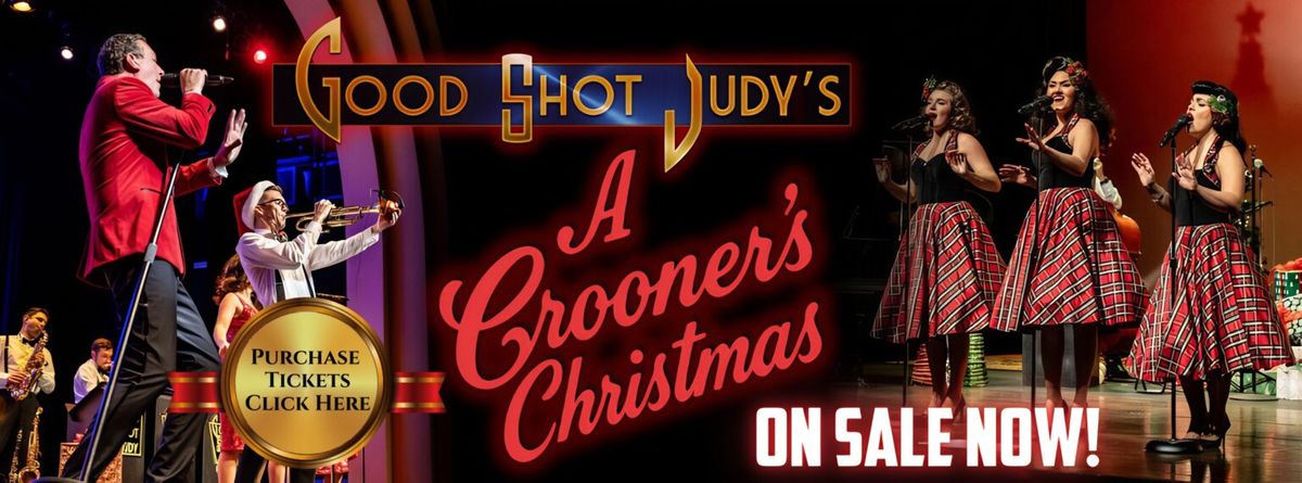 Good Shot Judy: A Crooner's Christmas at Robinson Grand Performing Arts Center