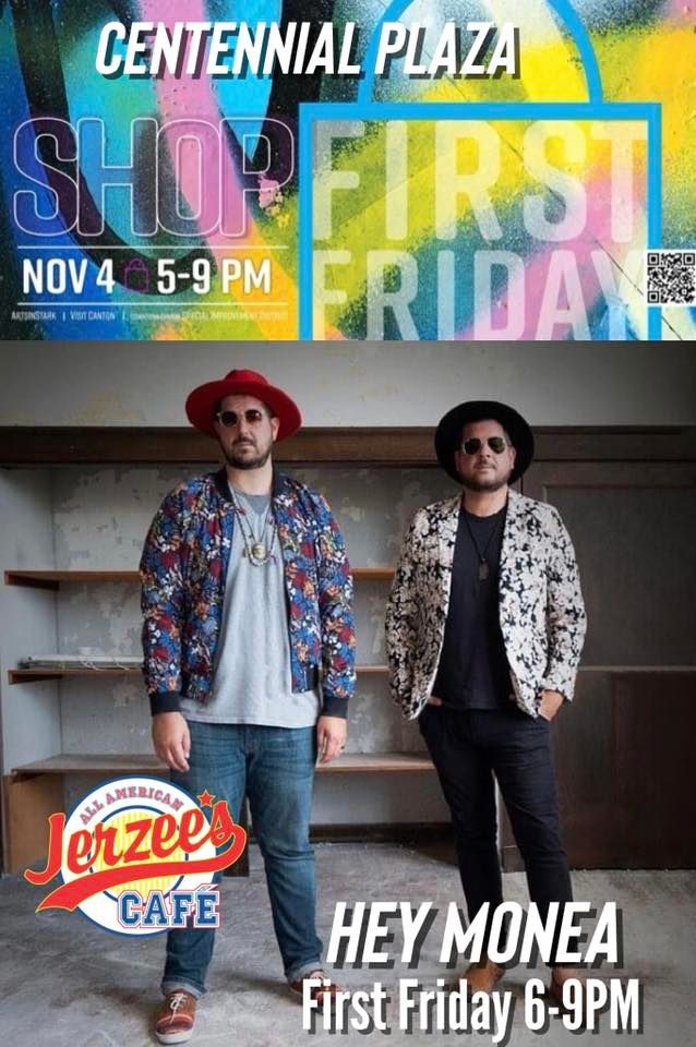 First Friday: Hey Monea