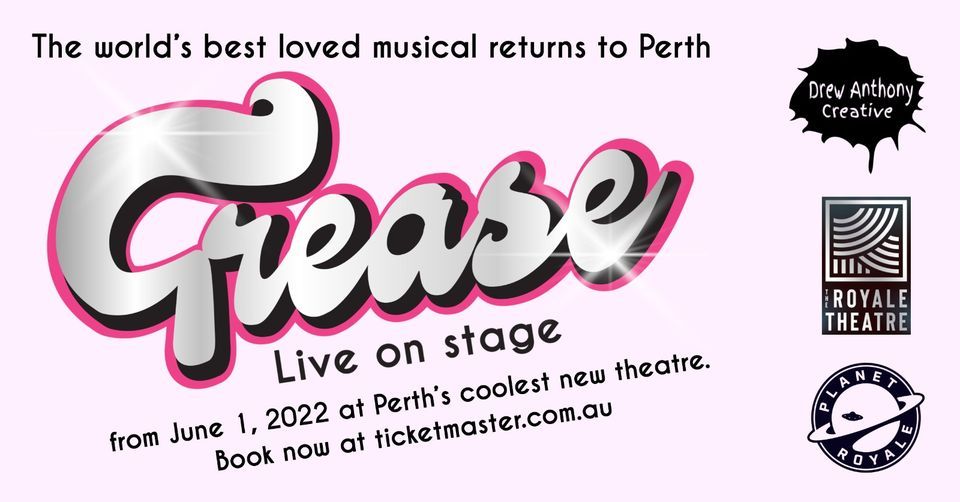 Grease Live on Stage The Royale Theatre at Royale, Perth, WA