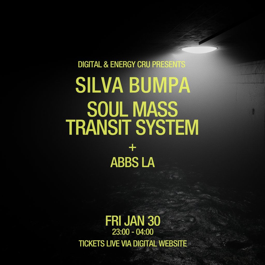 Digital X Energy Cru: Silva Bumpa X Soul Mass Transit System