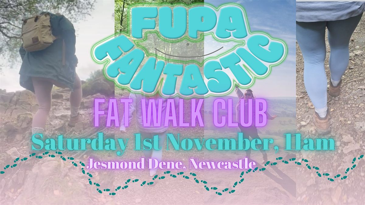 FUPA FANTASTIC - Fat walk club