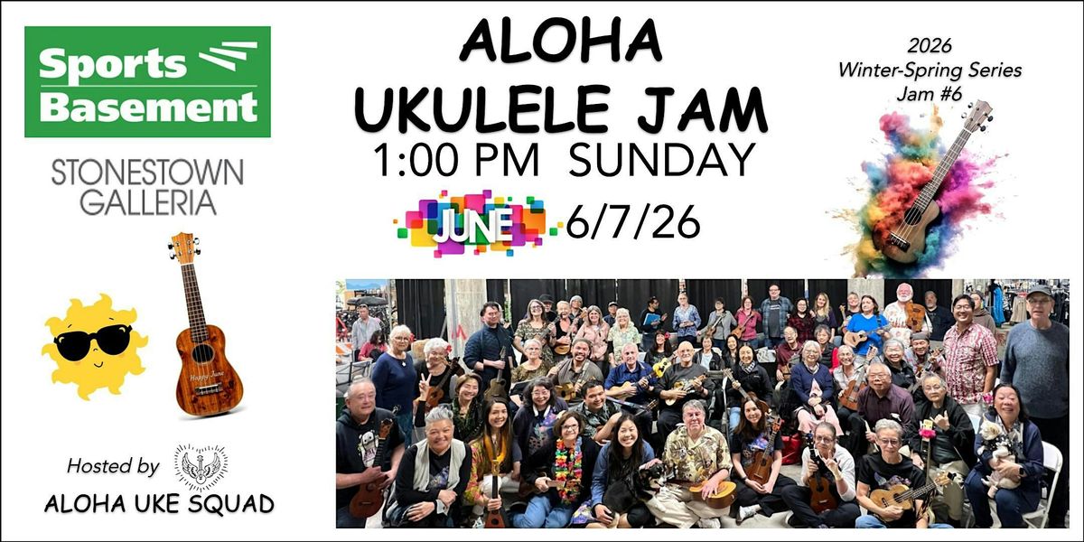 Aloha Ukulele Jam - June (6\/7\/2026)
