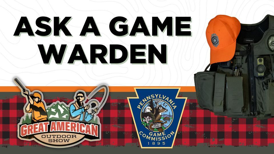 Ask A Game Warden Pennsylvania Farm Show Complex and Expo Center