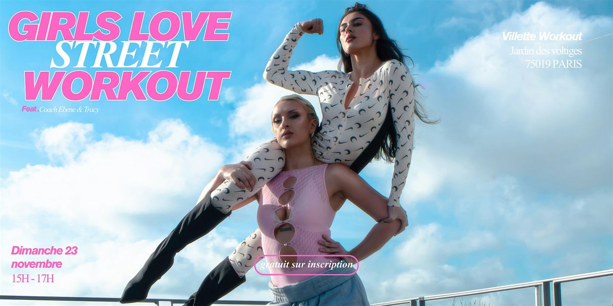 GIRLS LOVE STREET WORKOUT
