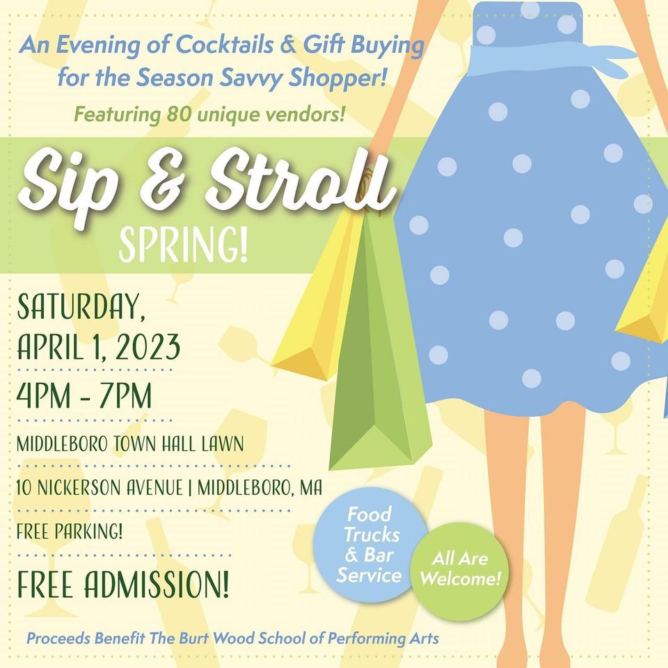 Sip and Stroll Spring 2023 Middleboro Town Hall Main Building