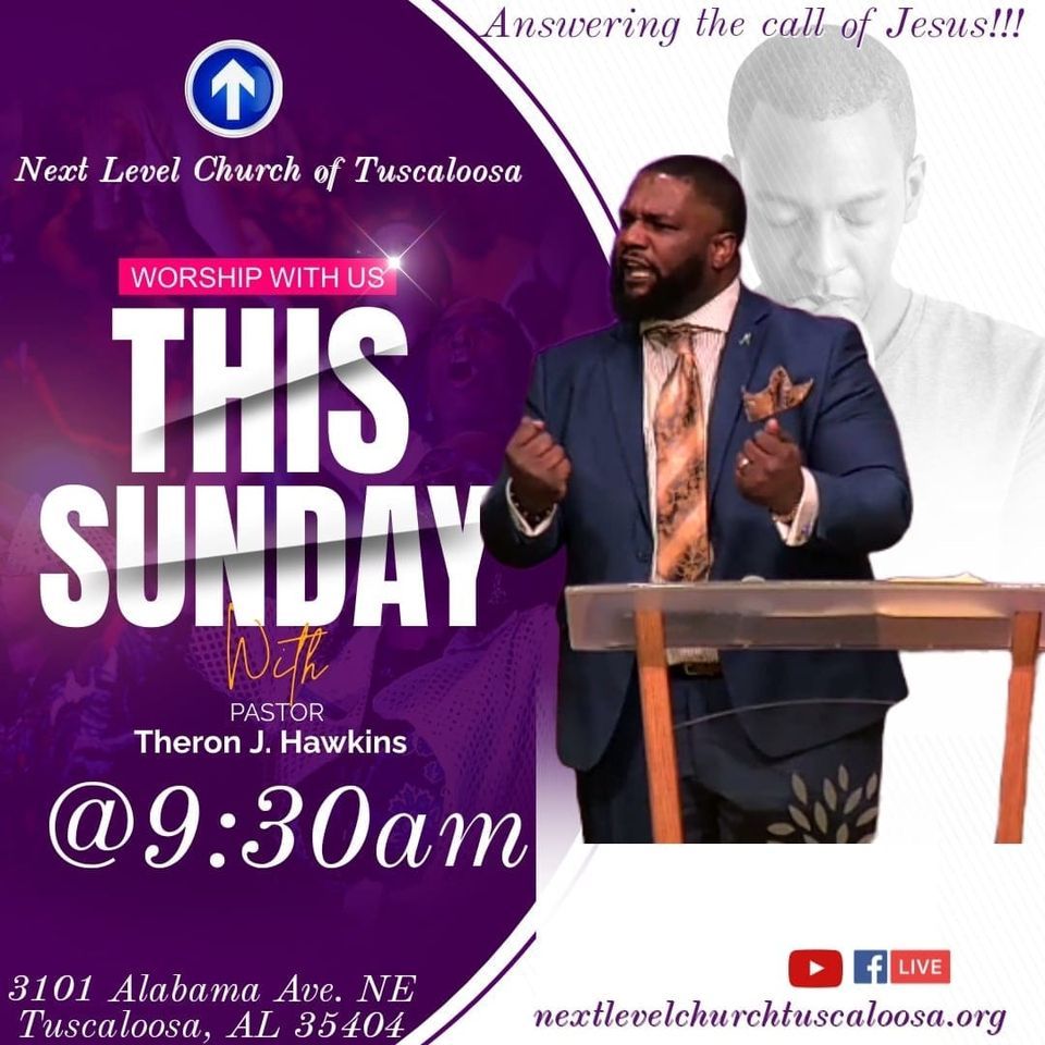 Sunday Worship Experience Next Level Church of Tuscaloosa August 21