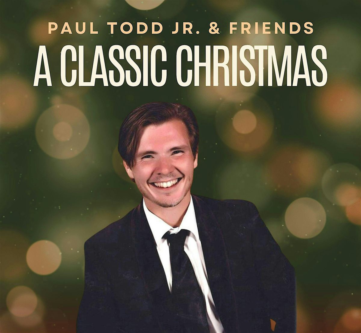 Paul Todd Jr. & Friends - A Classic Christmas