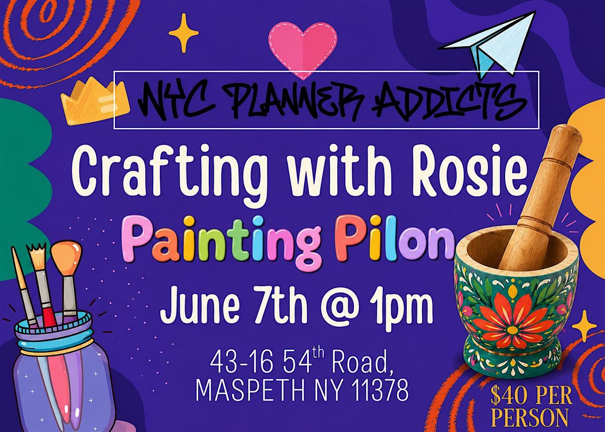 Crafting With Rosie: Pilon Edition
